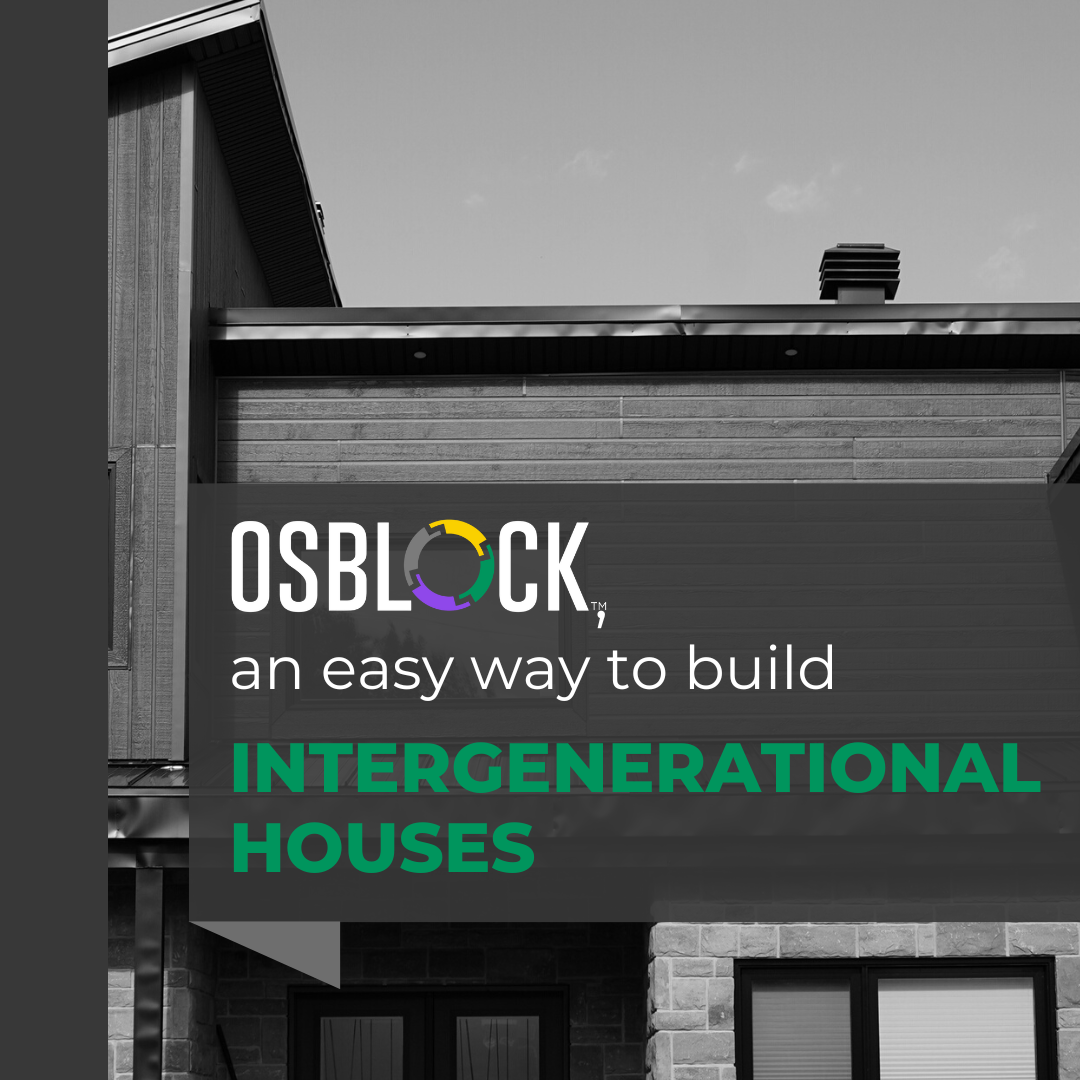OSBLOCK™, an easy way to build intergenerational homes